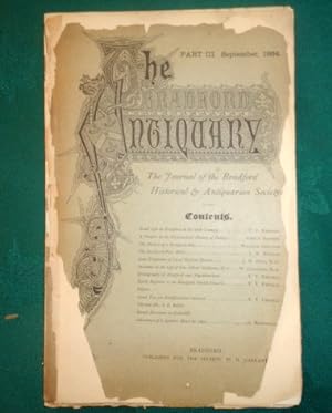The Bradford Antiquary. The Journal of the Bradford Historical and Antiquarian Society. September...