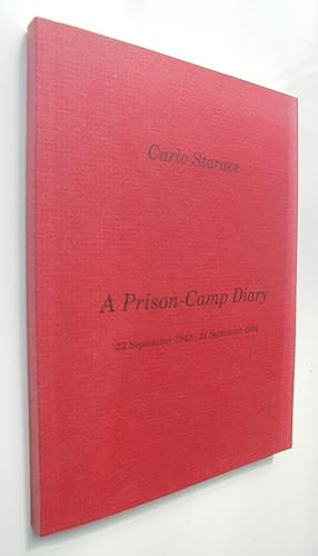 SIGNED. A Prison-Camp Diary 23 September 1943 - 24 September 1944