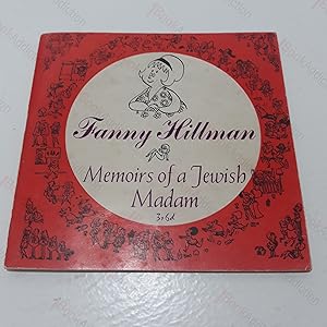 Fanny Hillman : Memoirs of a Jewish Madam