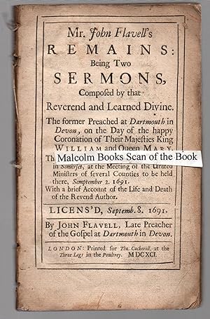 Mr. John Favells remains: being two sermons .The first preached at Dartmouth on the the coronati...