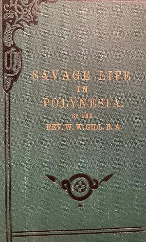 Historical Sketches of Savage Life in Polynesia: With Illustrative Clan Songs.