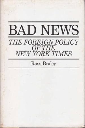 Bad News: The Foreign Policy of the New York Times
