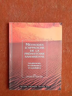 Méthodes d'approche de la préhistoire saharienne - Les gisements : reconnaissance et exploitation