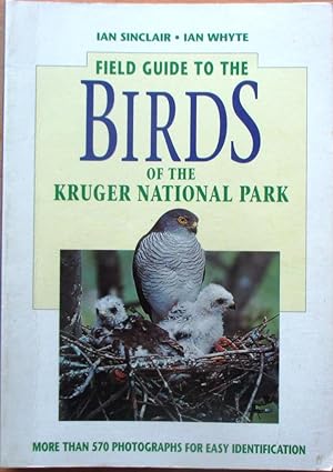 Field Guide to the Birds of the Kruger National Park (Field Guides)