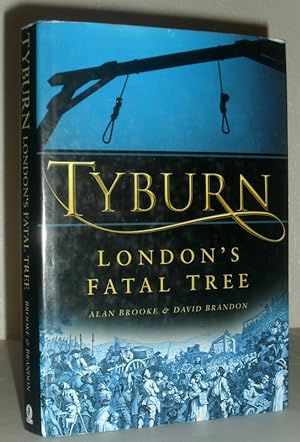 Tyburn - London's Fatal Tree