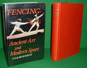 FENCING ANCIENT ART AND MODERN SPORT Updated & Revised