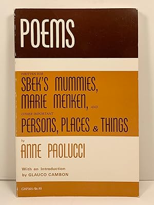 Poems Written for Sbek's Mummies Marie Menken and Other Important Persons, Places & Things