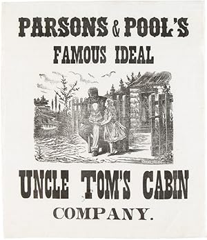 PARSONS & POOL'S FAMOUS IDEAL UNCLE TOM'S CABIN COMPANY