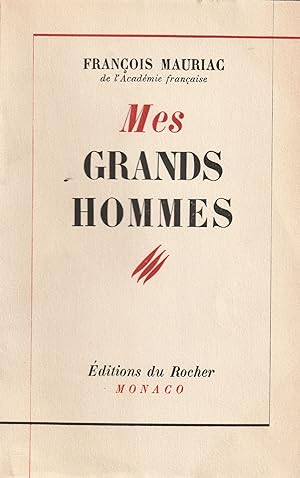 Mes Grands hommes. Edition Originale.