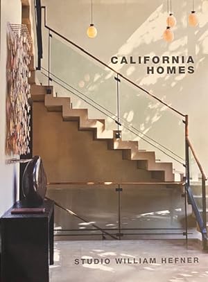California Homes: Studio William Hefner (Master Architect Series)