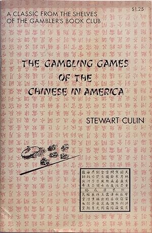 The Gambling Games of the Chinese in America: Fan Tan and Pak Kop Piu