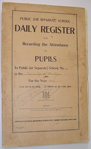Public (Or Separate) School Daily Register for Recording the Attendance of Pupils in Public (or S...