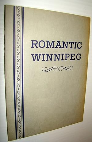 Romantic Winnipeg - Signed By Author