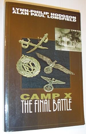 Camp X: The Final Battle