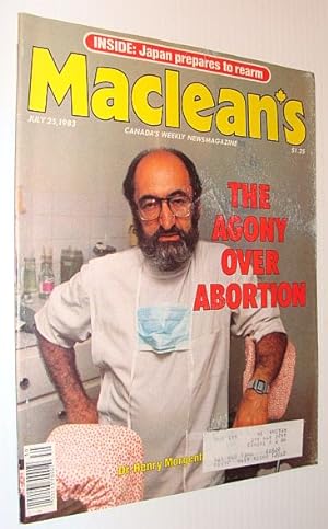 Maclean's Magazine, July 25, 1983 *The Agony Over Abortion - Abortionist Henry Morgantaler Cover ...