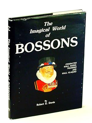 The Imagical World of Bossons - The Complete Collectors Guide to the Bossons, Character Wall Mask...