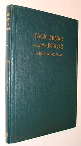 Jack Miner and the Birds - Some Things I Know About Nature