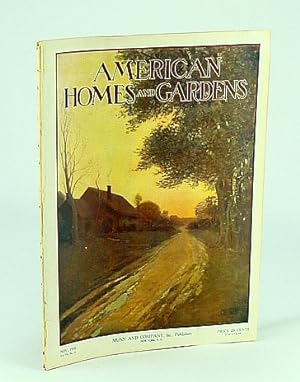 American Homes and Gardens Magazine, November (Nov.) 1910, Volume VII, No. 2 - "Indian Ridge" - T...