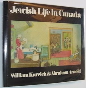 Jewish Life in Canada - Paintings, Commentaries and a Historical Essay