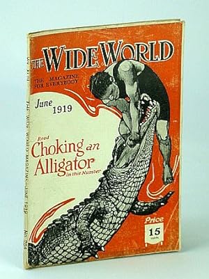 The Wide World Magazine - The Magazine for Everybody, Vol. XLIII - No. 254, June 1919 - Yellowsto...