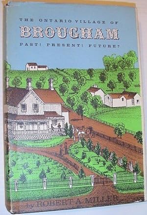 The Ontario Village of Brougham: Past, Present, Future *NUMBERED COPY SIGNED BY AUTHOR*