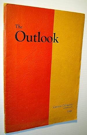 The Outlook 1944 - Year Book (Yearbook): Of Central Collegiate, Moose Jaw, Saskatchewan, Volume 35