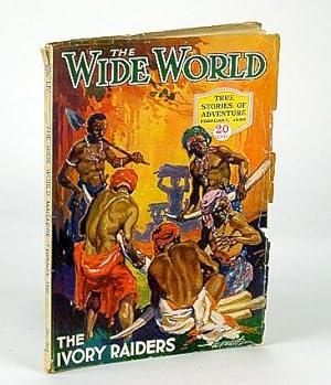 The Wide World Magazine - True Stories of Adventure, February (Feb.) 1925, Vol. LIV No. 322 - The...