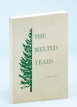 The Melted Years - History of Temiskaming District [Ontario]