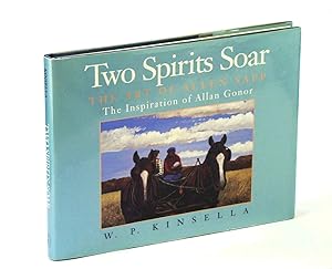 Two Spirits Soar: The Art of Allen Sapp : The Inspiration of Allan Gonor