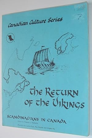 The Return of the Vikings - Scandinavians in Canada: Canadian Culture Series, Number 7 (Seven)