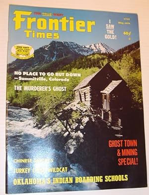 Frontier Times Magazine: May 1974 - Ghost Town & Mining Special Issue