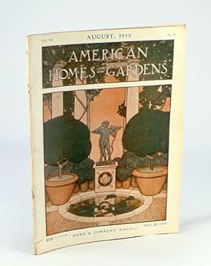 American Homes and Gardens Magazine, August (Aug.) 1909, Volume VI, No. 8 - "Darlington," the est...