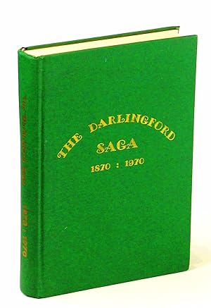 The Darlingford [Manitoba] Saga 1870 : 1970
