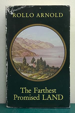 The Farthest Promised Land - English Villagers, New Zealand Immigrants of the 1870's - SIGNED COPY