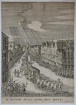 [Antique print, etching] L'e entree de la reyne dans Delft [Maria de' Medici], published 1639.