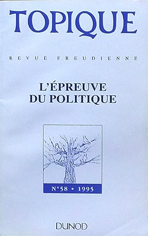 TOPIQUE Revue freudienne N° 58: L'épreuve du politique