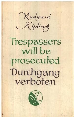 Durchgang verboten / trepassers will be prosecuted / bilingue allemand-anglais