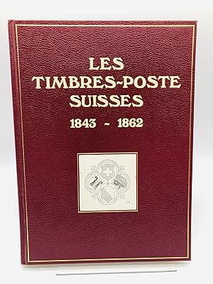 Les timbres-poste suisses 1843 - 1862