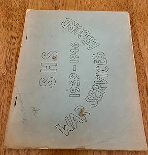 S.H.S. War Services Record (1939-1946)