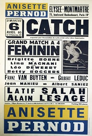 "ANISETTE PERNOD / CATCH" Affiche originale entoilée / CATCH ÉLYSÉE-MONTMARTRE 6 AVRIL 1980 / Typ...