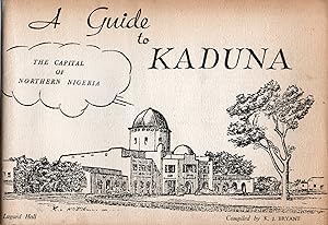 A Guide to Kaduna: The Capital of Northern Nigeria