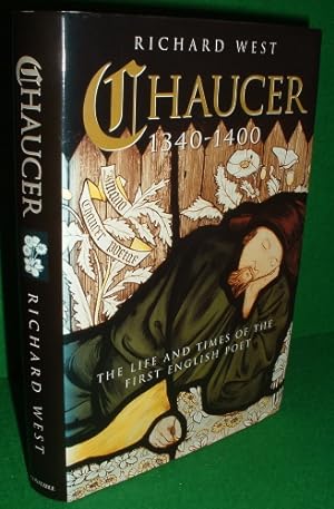 CHAUCER 1340-1400 The Life and Times of the First English Poet