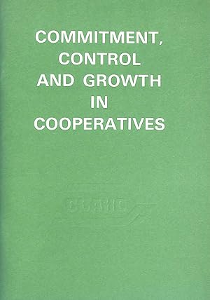 Commitment, Control and Growth in Cooperatives