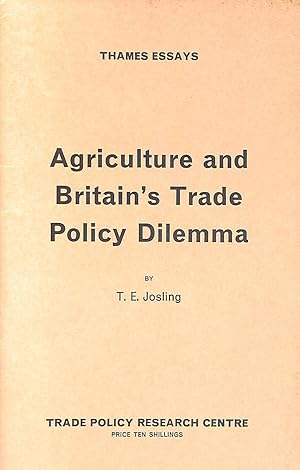 Agriculture and Britain's Trade Policy Dilemma (Thames essays)