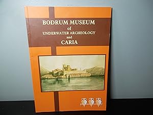 Bodrum Museum of Underwater Archeology and CARIA