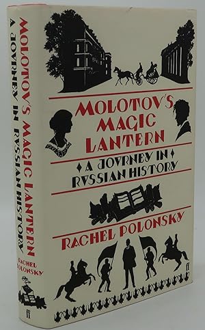 MOLOTOV'S MAGIC LANTERN [A Journey in Russian History]