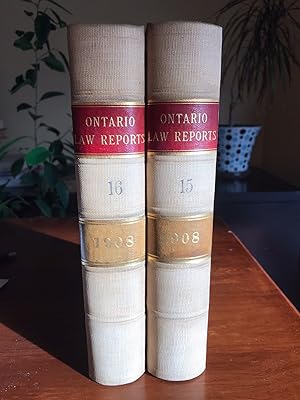 Ontario Law Reports (1908). Vol 15 and Vol 16