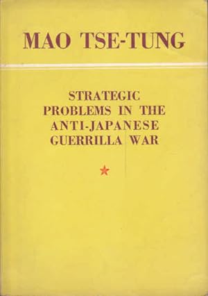 Strategic Problems in the Anti-Japanese Guerrilla War