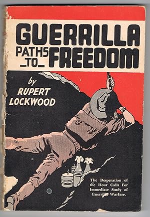 Guerrilla Paths to Freedom