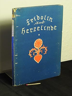 Fridolin und Herzelinde - Drei Märchen aus Sudetenland - mit Scherenschnitten von Ernest A. Potuc...